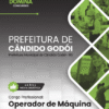 Operador de Máquina Cândido Godói RS | Apostila 2026