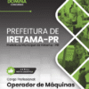 Operador de Máquinas Iretama PR | Apostila 2026