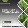 Operador de Máquinas Tombos MG | Apostila 2026