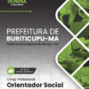 Orientador Social Buriticupu MA | Apostila 2026