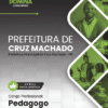 Pedagogo Cruz Machado PR | Apostila 2026