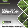 Procurador Municipal Gaspar SC | Apostila 2026