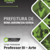 Professor de Artes Bom Jardim da Serra SC | Apostila 2026 3 Professor de Artes Bom Jardim da Serra SC | Apostila 2026