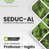 Professor de Inglês SEDUC AL | Apostila 2026