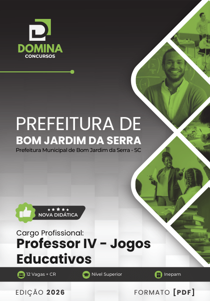Professor de Jogos Educativos Bom Jardim da Serra SC | Apostila 2026 1 Professor de Jogos Educativos Bom Jardim da Serra SC | Apostila 2026