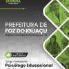 Psicólogo Educacional Foz do Iguaçu PR | Apostila 2026