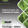 Psicólogo SEMAS Tangará da Serra MT | Apostila 2026