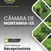 Recepcionista Câmara Montanha ES | Apostila 2026