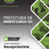 Recepcionista Monte Carlo SC | Apostila 2026