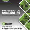 Secretário Escolar Sobrado PB | Apostila 2026