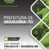 Técnico Analista de Sistemas Araguaína TO | Apostila 2026 3 Técnico Analista de Sistemas Araguaína TO | Apostila 2026