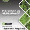 Técnico Arquiteto Araguaína TO | Apostila 2026