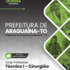 Técnico Cirurgião Dentista Araguaína TO | Apostila 2026