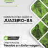 Técnico de Enfermagem Consórcio Saúde Juazeiro BA | Apostila 2026