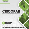 Técnico em Farmácia CISCOPAR | Apostila 2026