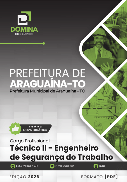 Técnico Engenheiro em Segurança no Trabalho Araguaína TO | Apostila 2026 1 Técnico Engenheiro em Segurança no Trabalho Araguaína TO | Apostila 2026