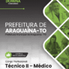 Técnico Médico Araguaína TO | Apostila 2026