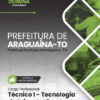 Técnico Tecnologia da Informação Araguaína TO | Apostila 2026