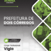 Vigia Dois Córregos SP | Apostila 2026