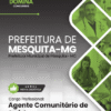 Agente Comunitário de Saúde Mesquita MG | Apostila 2026 2 Agente Comunitário de Saúde Mesquita MG | Apostila 2026