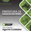 Agente Cuidador Águas de São Pedro SP | Apostila 2026