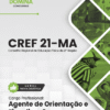 Agente de Orientação e Fiscalização CREF 21 MA | Apostila 2026