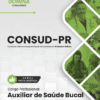 Auxiliar de Saúde Bucal CONSUD PR | Apostila 2026 3 Auxiliar de Saúde Bucal CONSUD PR | Apostila 2026