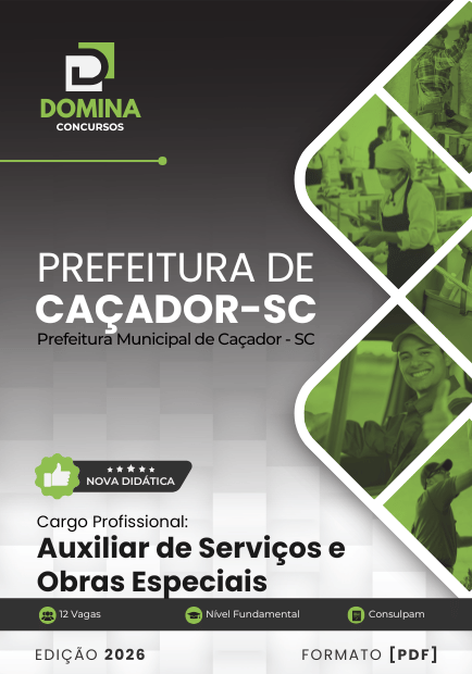 Auxiliar de Serviços e Obras Especiais Caçador SC | Apostila 2026 1 Auxiliar de Serviços e Obras Especiais Caçador SC | Apostila 2026
