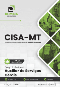 Auxiliar de Serviços Gerais CISA São Félix do Araguaia MT | Apostila 2026