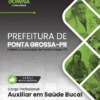 Auxiliar em Saúde Bucal Ponta Grossa PR | Apostila 2026
