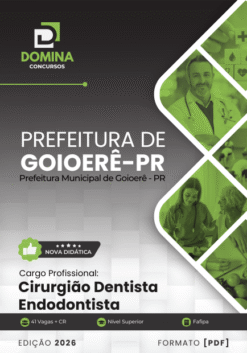 Cirurgião Dentista Endodontista Goioerê PR | Apostila 2026