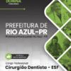 Cirurgião Dentista ESF Rio Azul PR | Apostila 2026