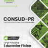 Educador Físico CONSUD PR | Apostila 2026 3 Educador Físico CONSUD PR | Apostila 2026
