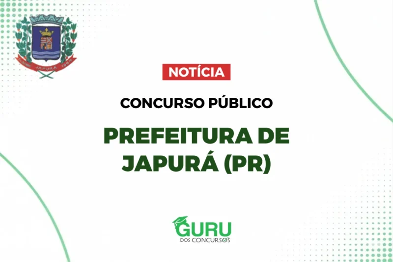 Prefeitura de Japurá (PR): dital publicado com salários de até R$ 26 mil! 1 Prefeitura de Japurá (PR): edital publicado com salários de até R$ 26 mil!