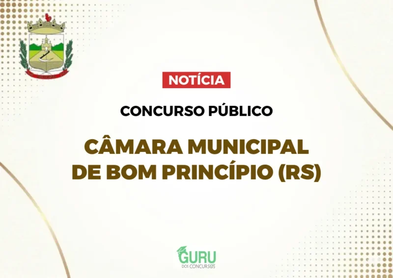 Concurso Câmara Bom Princípio (RS): Edital publicado Até R$ 5.500 p/ Nível Superior! 1 Concurso Câmara Bom Princípio (RS): Edital publicado Até R$ 5.500 p/ Nível Superior!
