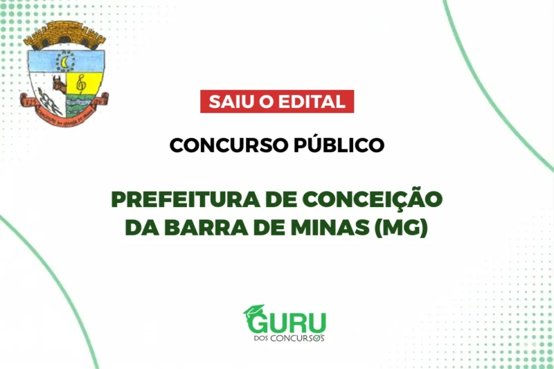 Concurso Prefeitura de Conceição da Barra de Minas (MG): Edital com 30 vagas e salários de até R$16 mil!