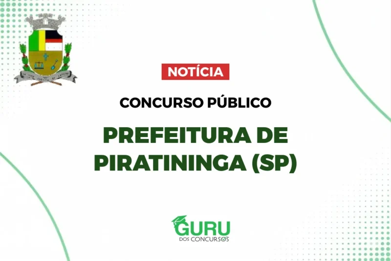 Prefeitura Piratininga (SP): abre concurso com 6 vagas e salários de até R$ 17 mil!