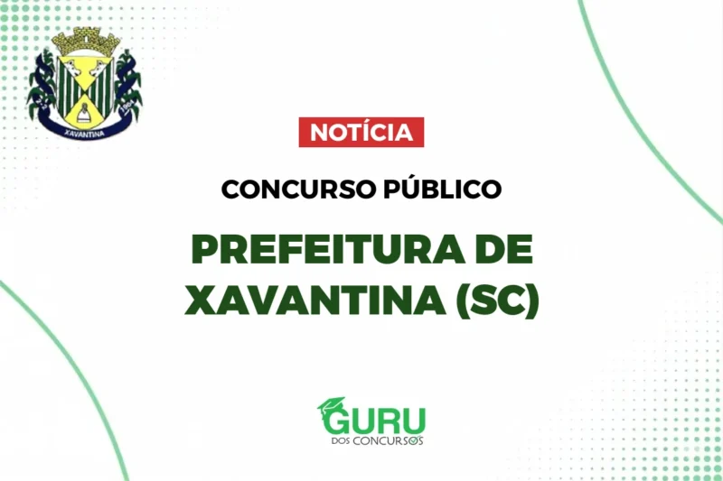 Prefeitura de Xavantina (SC): Salários de até R$ 4.331,11!