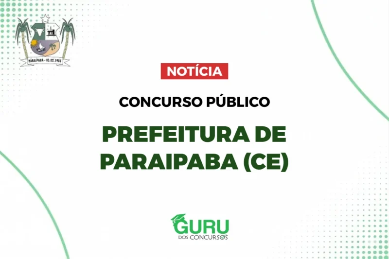 Prefeitura de Paraipaba CE: Abre Concurso com Salários de até R$4.500! 1 Prefeitura de Paraipaba CE: Abre Concurso com Salários de até R$4.500!
