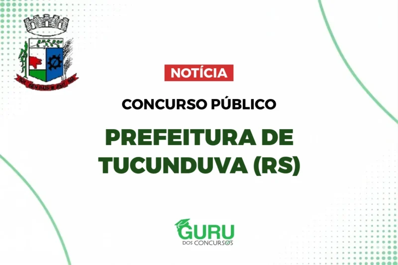 Saiu o Edital Concurso Prefeitura de Tucunduva (RS) 2026