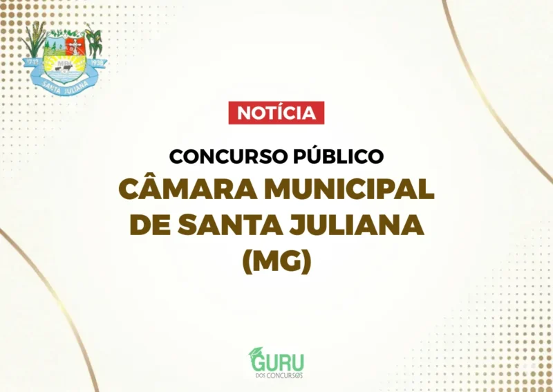 Câmara de Santa Juliana (MG) abre 5 vagas: Salários de até R$ 6,7 mil! 1 Siauo Edital Concurso Câmara de Santa Juliana (MG) 2026