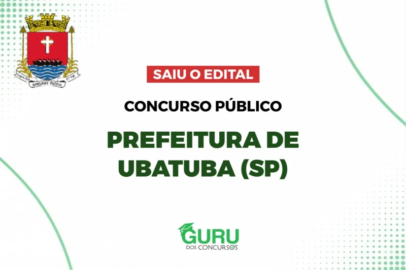 Prefeitura de Ubatuba: Edital Publicado mais de 500 Vagas e Salários de Até R$4,1 mil! 1 Concurso Prefeitura de Ubatuba: Edital Publicado mais de 500 Vagas e Salários de Até R$4,1 mil!