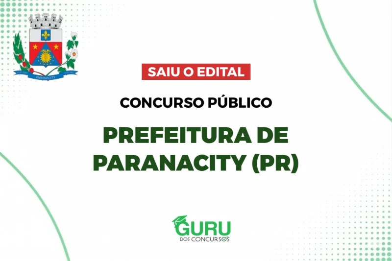 Prefeitura de Paranacity (PR): Salários até R$ 4,8 Mil! Edital Publicado! 1 Concurso Prefeitura de Paranacity (PR): Edital Publicado