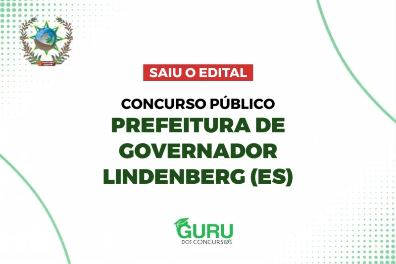 Prefeitura de Governador Lindenberg (ES): Saiu o Edital