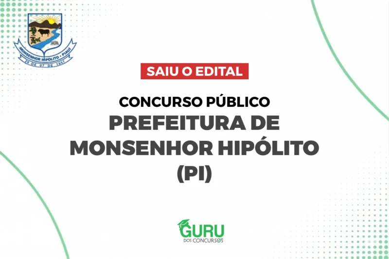 Concurso Monsenhor Hipólito (PI): Edital Publicado! Até R$5.000