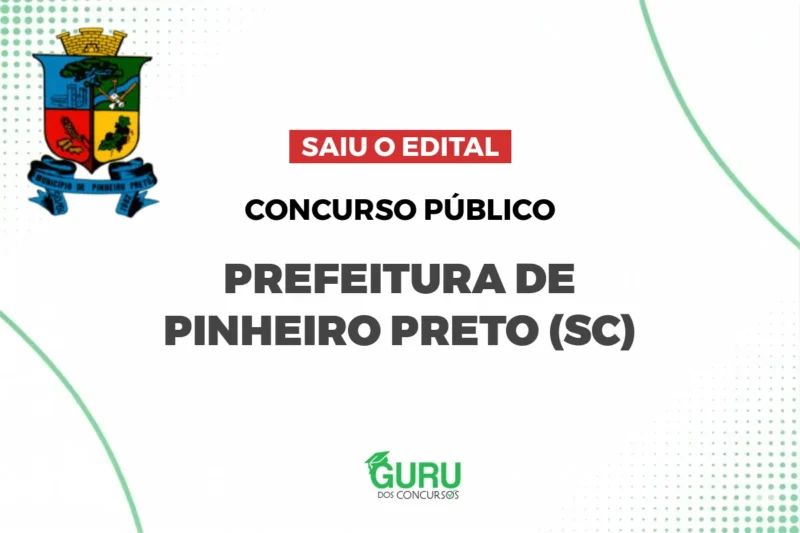 Prefeitura de Pinheiro Preto - SC abre concurso e processo seletivo com salários de até R$ 13.160,42