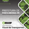 Fiscal de Transportes Ponta Grossa PR | Apostila 2026