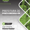 Historiador Ponta Grossa PR | Apostila 2026