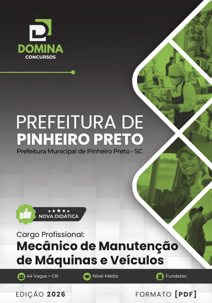 Mecânico de Manutenção de Máquinas e Veículos Pinheiro Preto SC | Apostila 2026 1 Mecânico de Manutenção de Máquinas e Veículos Pinheiro Preto SC | Apostila 2026