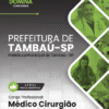 Médico Cirurgião Tambaú SP | Apostila 2026